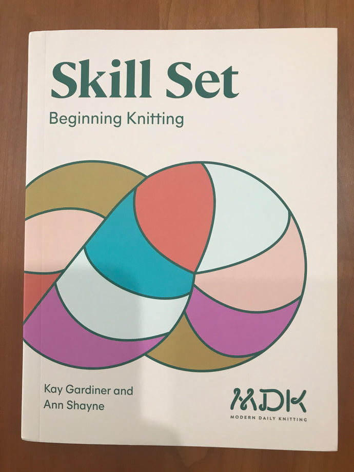 Skill Set - Beginning Knitting